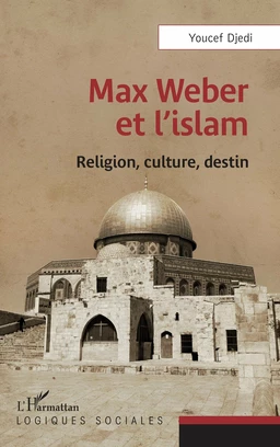 Max Weber et l'islam