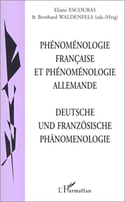 PHENOMENOLOGIE FRANCAISE ET PHENOMENOLOGIE ALLEMANDE