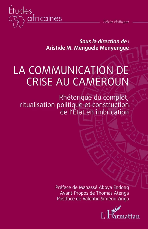 La communication de crise au Cameroun - Aristide Michel Menguele Menyengue - Editions L'Harmattan