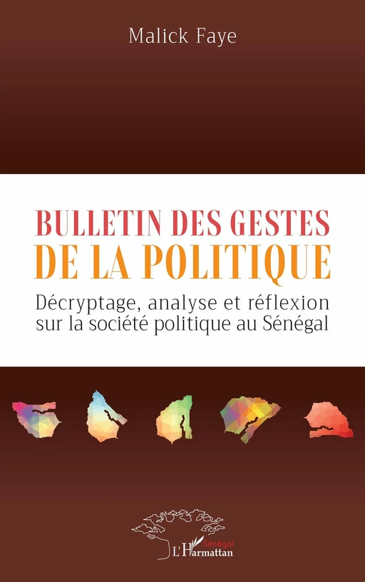 Bulletin des gestes de la politique - Malick Faye - Harmattan Sénégal