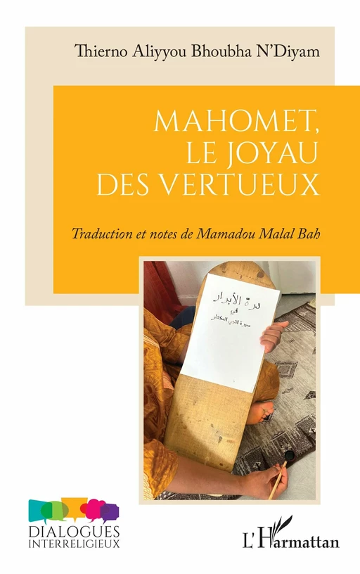 Mahomet, le joyau des vertueux - Thierno Aliyyou Bhoubha N’Diyam - Editions L'Harmattan