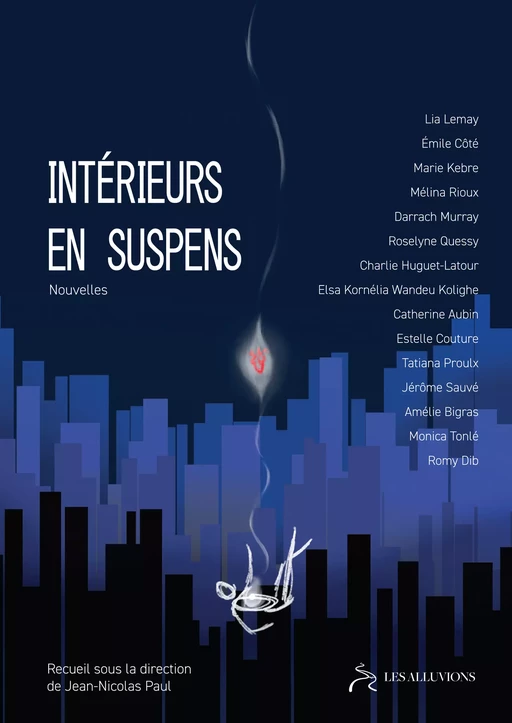 Intérieurs en suspens - Lia Lemay, Émile Côté, Marie Kebre, Mélina Rioux, Darrach Murray, Roselyne Quessy, Charie Huguet-Latour, Elsa Kornélia Wandeu Kolighe, Catherine Aubin, Estelle Couture, Tatiana Proulx, Jérôme Sauvé, Amélie Bigras, Monica Tonlé, Romy Dib - Les Alluvions