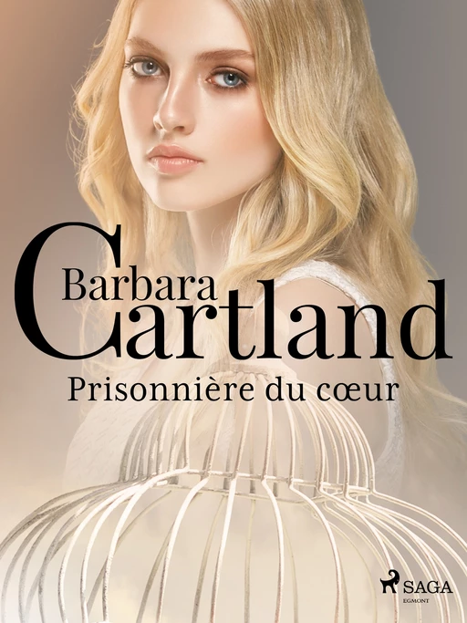 Prisonnière du cœur - Barbara Cartland - Saga Egmont French