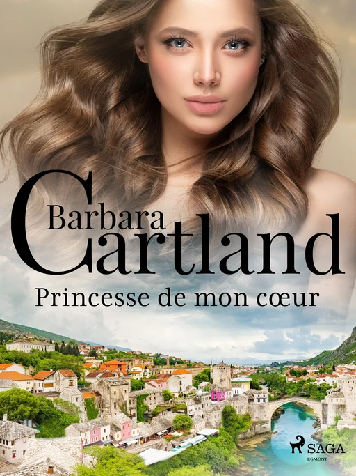 Princesse de mon cœur - Barbara Cartland - Saga Egmont French