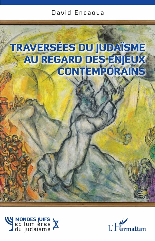 Traversées du judaïsme au regard des enjeux contemporains - David Encaoua - Editions L'Harmattan