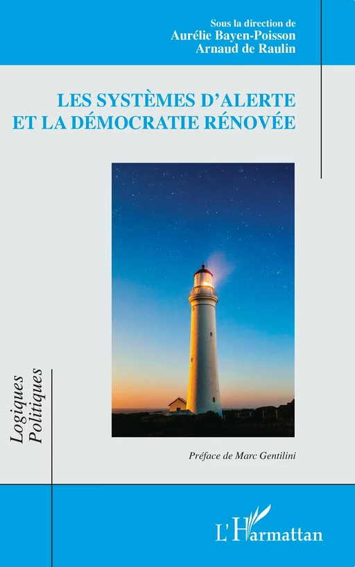 Les systèmes d'alerte et la démocratie rénovée - Aurélie Bayen-Poisson, Arnaud De Raulin - Editions L'Harmattan