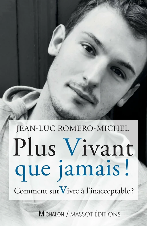 Plus vivant que jamais ! - Jean-Luc Romero-Michel - Michalon