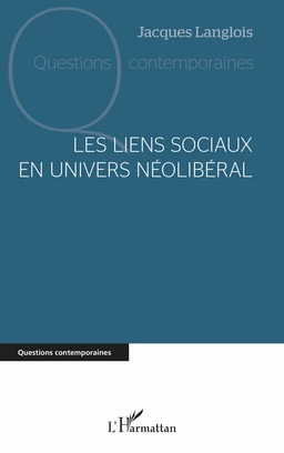 Les liens sociaux en univers néolibéral