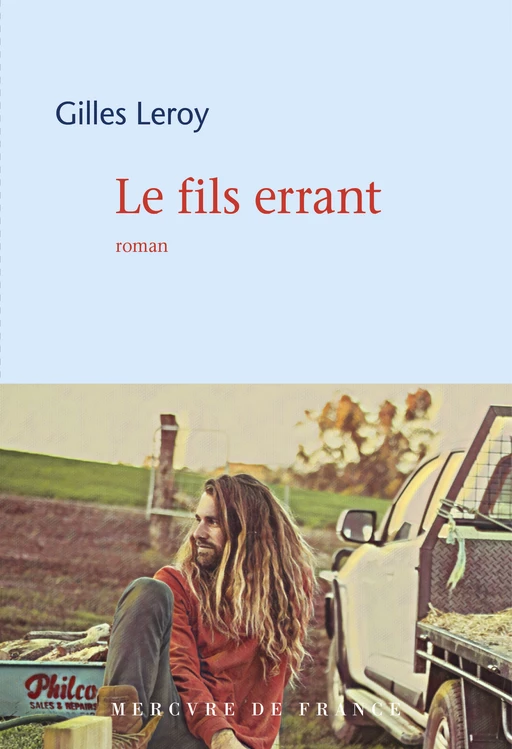 Le fils errant - Gilles Leroy - Le Mercure de France