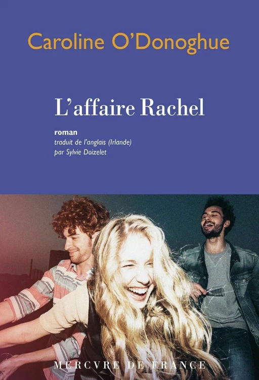 L’affaire Rachel - Caroline O’Donoghue - Le Mercure de France