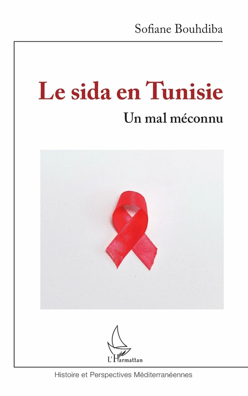 Le sida en Tunisie - Sofiane Bouhdiba - Editions L'Harmattan