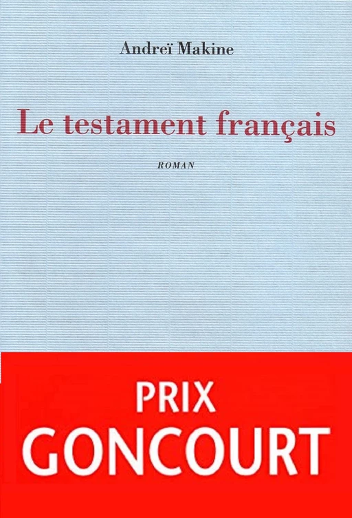 Le testament français - Andrei Makine - Le Mercure de France