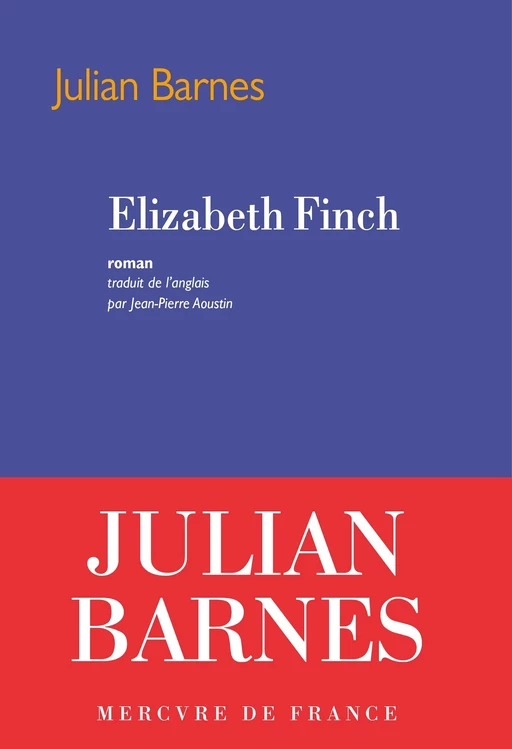 Elizabeth Finch - Julian Barnes - Le Mercure de France