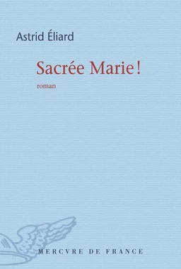 Sacrée Marie !