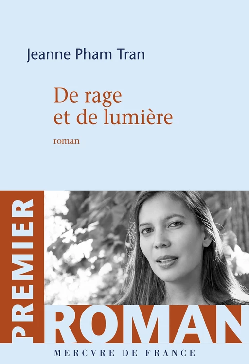 De rage et de lumière - Jeanne Pham Tran - Le Mercure de France