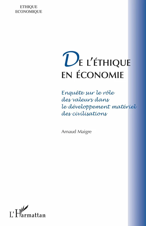 De l'éthique en économie - Arnaud Maigre - Editions L'Harmattan