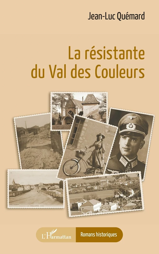 La résistante du Val des Couleurs - Jean-Luc Quémard - Editions L'Harmattan