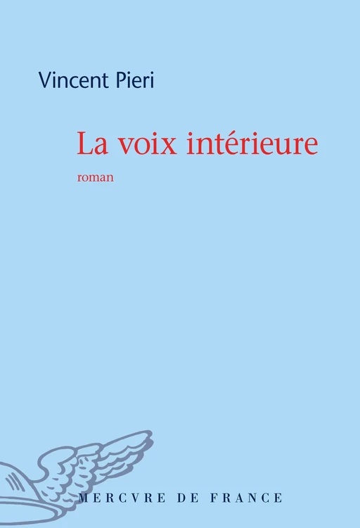 La voix intérieure - Vincent Pieri - Le Mercure de France