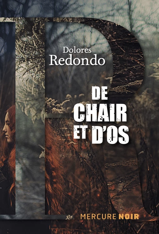 De chair et d'os - Dolores Redondo - Le Mercure de France