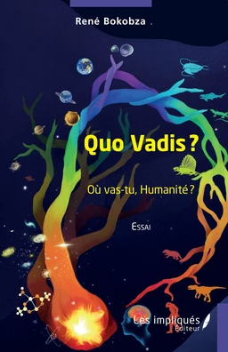 Quo Vadis ?