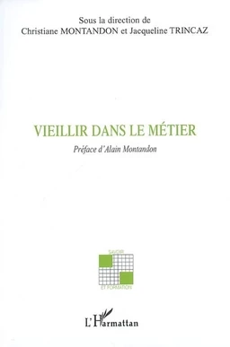 Vieillir dans le métier