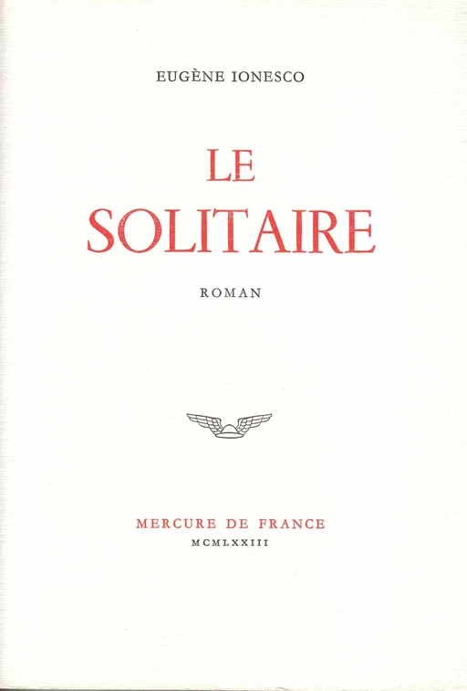 Le Solitaire - Eugène Ionesco - Le Mercure de France