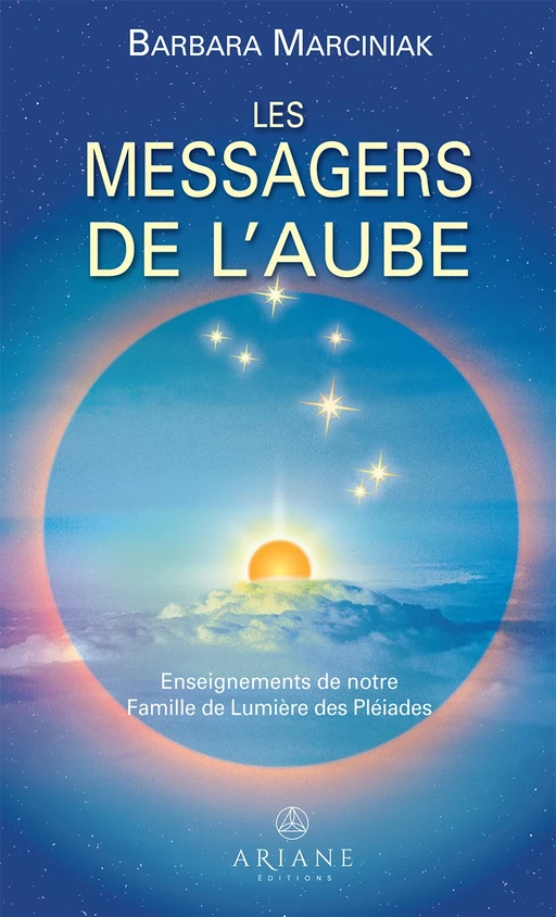 Les Messagers de l'Aube - Barbara Marciniak - Éditions Ariane