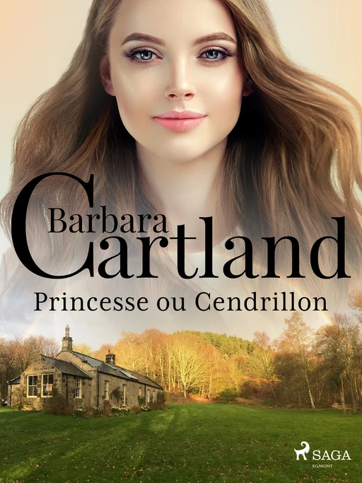 Princesse ou Cendrillon - Barbara Cartland - Saga Egmont French