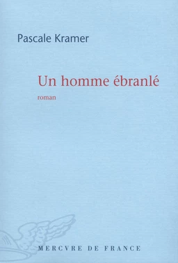 Un homme ébranlé