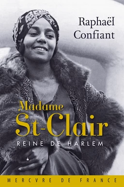 Madame St-Clair. Reine de Harlem