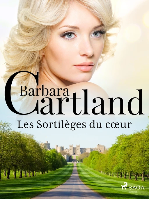 Les Sortilèges du cœur - Barbara Cartland - Saga Egmont French