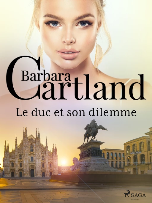 Le duc et son dilemme - Barbara Cartland - Saga Egmont French