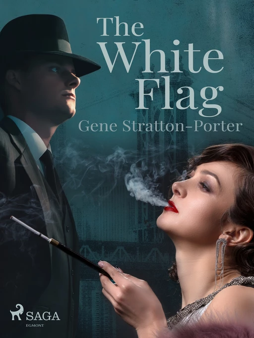 The White Flag - Gene Stratton-Porter - Saga Egmont International