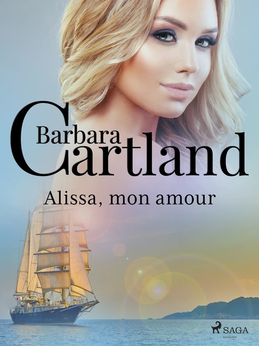 Alissa, mon amour - Barbara Cartland - Saga Egmont French