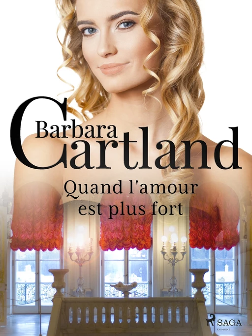 Quand l'amour est plus fort - Barbara Cartland - Saga Egmont French