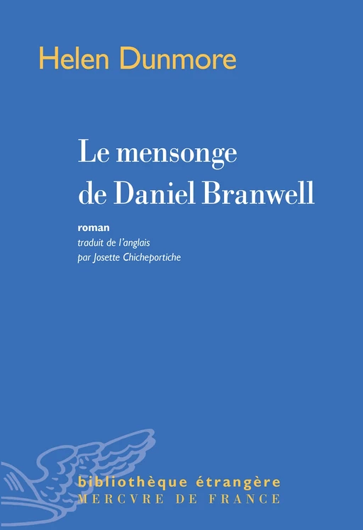 Le mensonge de Daniel Branwell - Helen Dunmore - Le Mercure de France