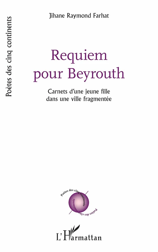 Requiem pour Beyrouth - Jihane Raymond Farhat - Editions L'Harmattan