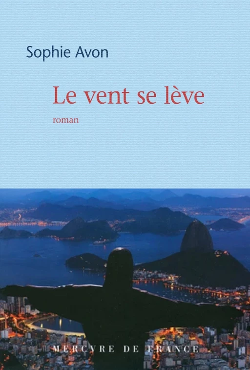 Le vent se lève - Sophie Avon - Le Mercure de France