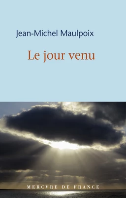 Le jour venu