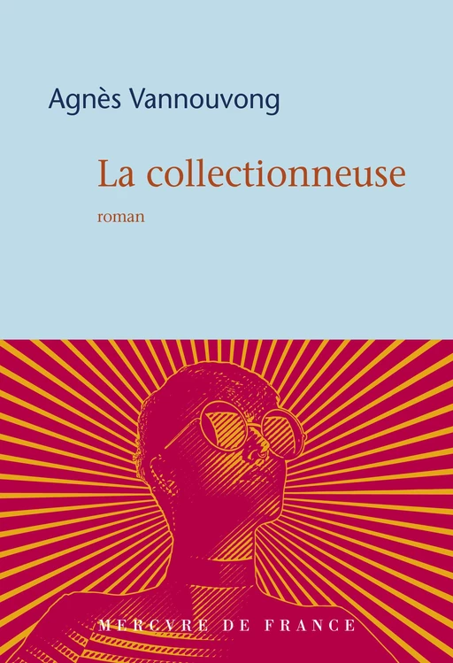 La collectionneuse - Agnès Vannouvong - Le Mercure de France