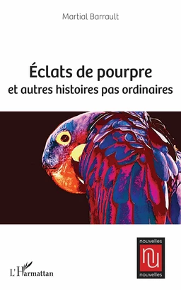 Éclats de pourpre et autres histoires pas ordinaires