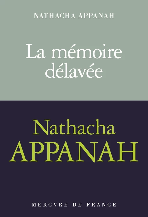 La mémoire délavée - Nathacha Appanah - Le Mercure de France