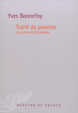 Traité du pianiste et autres écrits anciens