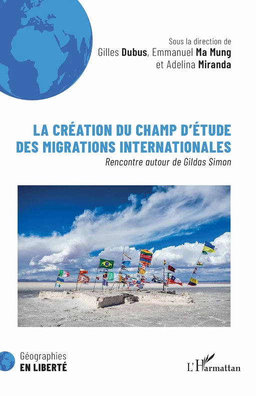 La création du champ d’étude des migrations internationales -  - Editions L'Harmattan