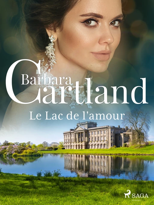 Le Lac de l'amour - Barbara Cartland - Saga Egmont French