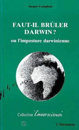 Faut-il brûler Darwin ?