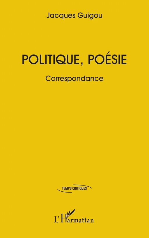 Politique, poésie - Jacques Guigou - Editions L'Harmattan