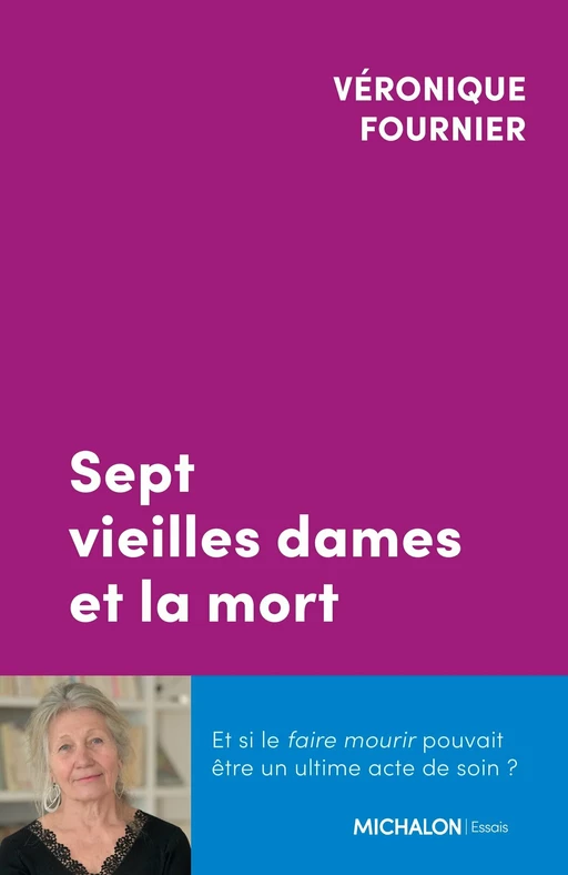 Sept vieilles dames et la mort - Véronique FOURNIER - Michalon