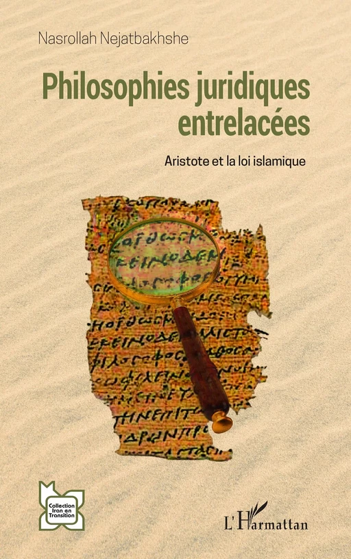 Philosophies juridiques entrelacées - Nasrollah Nejatbakhshe - Editions L'Harmattan