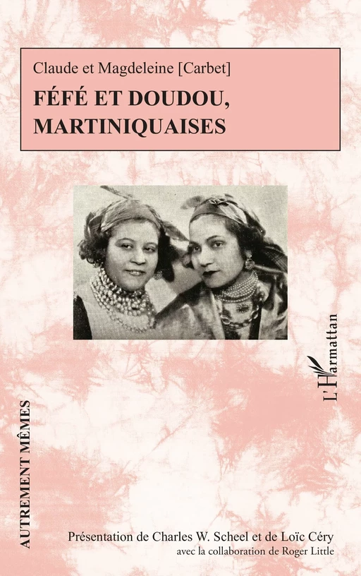 Féfé et Doudou, Martiniquaises - Claude et Marie-Magdeleine Carbet - Editions L'Harmattan